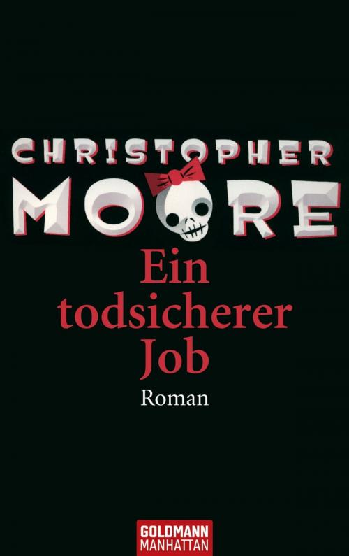 Cover of the book Ein todsicherer Job by Christopher Moore, Goldmann Verlag