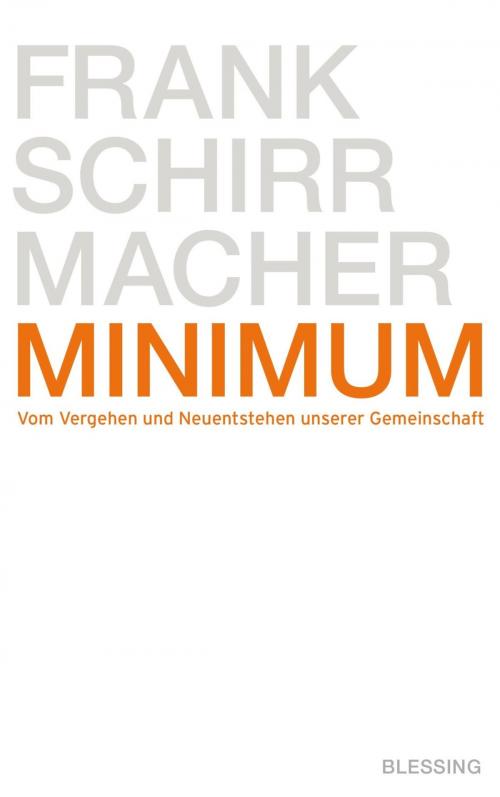 Cover of the book Minimum by Frank Schirrmacher, Karl Blessing Verlag