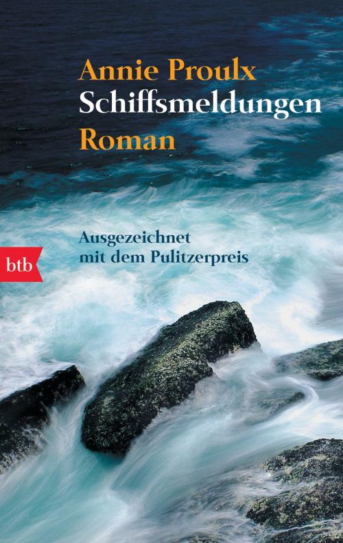 Cover of the book Schiffsmeldungen by Annie Proulx, btb Verlag