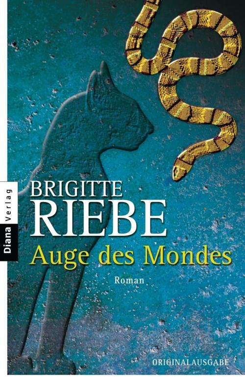 Cover of the book Auge des Mondes by Brigitte Riebe, Diana Verlag