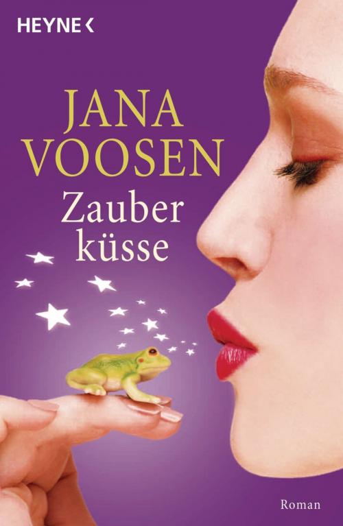 Cover of the book Zauberküsse by Jana Voosen, Daniela Schlingmann, Heyne Verlag