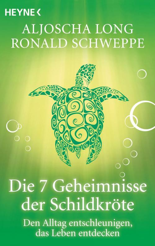Cover of the book Die 7 Geheimnisse der Schildkröte by Aljoscha Long, Ronald Schweppe, Lotos