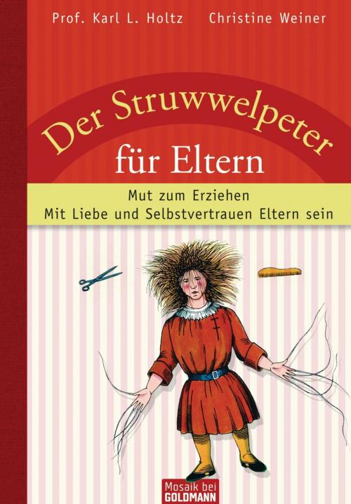 Cover of the book Der Struwwelpeter für Eltern by Karl L. Holtz, Christine Weiner, Mosaik