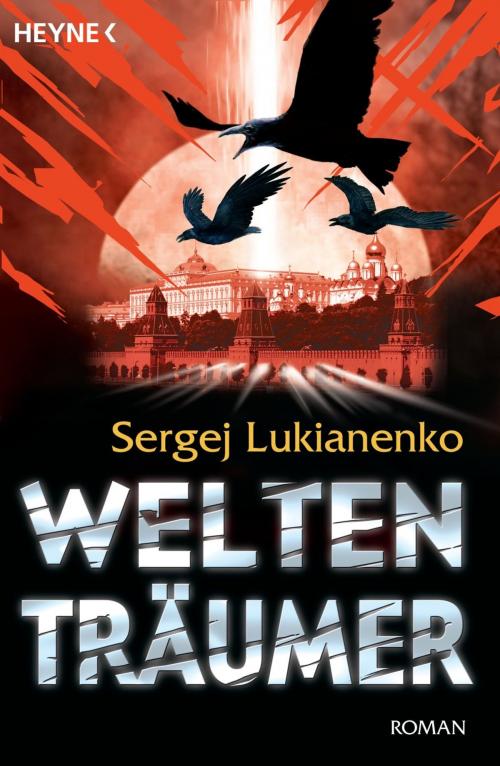 Cover of the book Weltenträumer by Sergej Lukianenko, Heyne Verlag