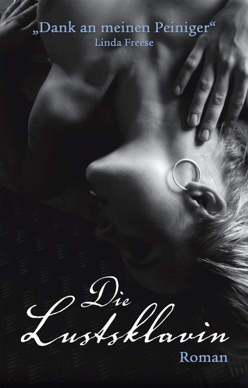 Cover of the book Die Lustsklavin by Linda Freese, Carl Stephenson Verlag