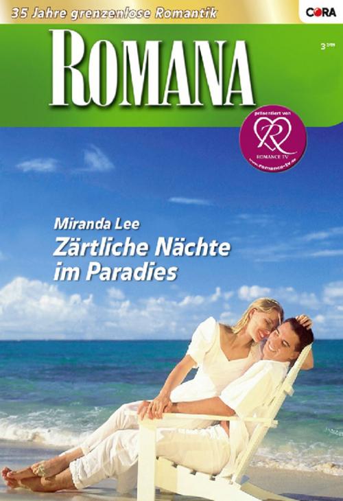 Cover of the book Zärtliche Nächte im Paradies by MIRANDA LEE, CORA Verlag