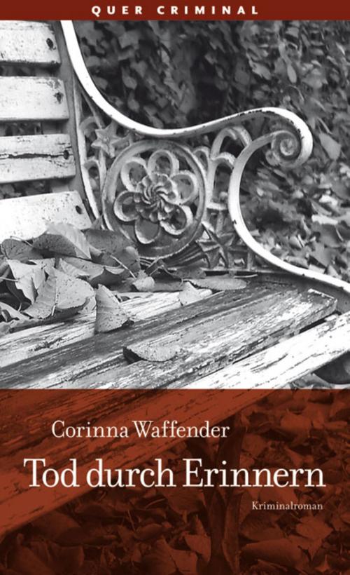 Cover of the book Tod durch Erinnern by Corinna Waffender, Querverlag