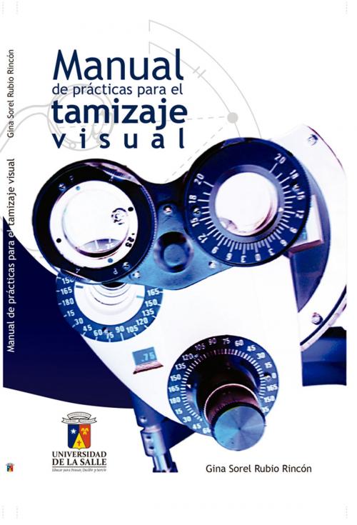 Cover of the book Manual de prácticas para el tamizaje visual by Gina Sorel Rubio Rincón, Universidad de La Salle