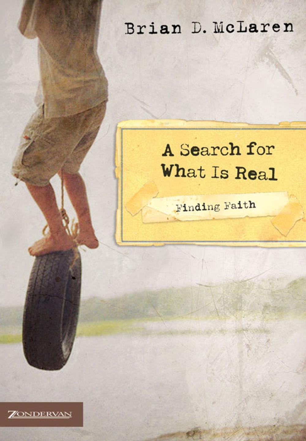 Big bigCover of Finding Faith---A Search for What Is Real