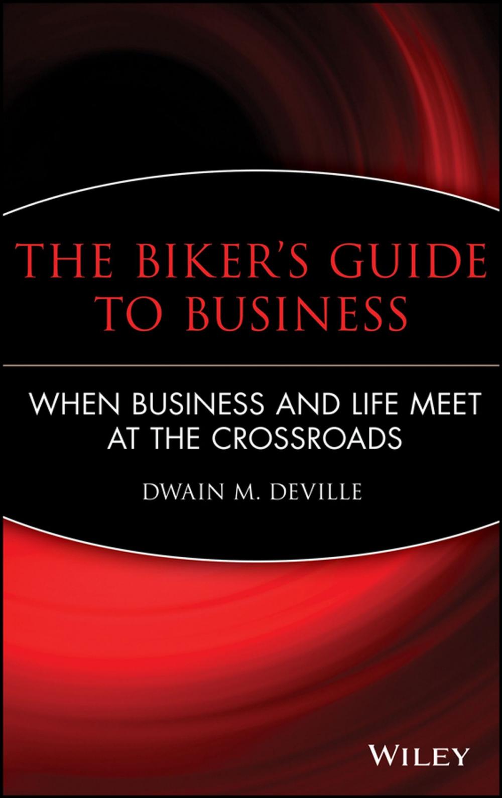 Big bigCover of The Biker's Guide to Business