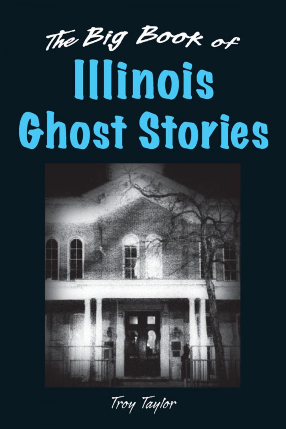 Big bigCover of The Big Book of Illinois Ghost Stories