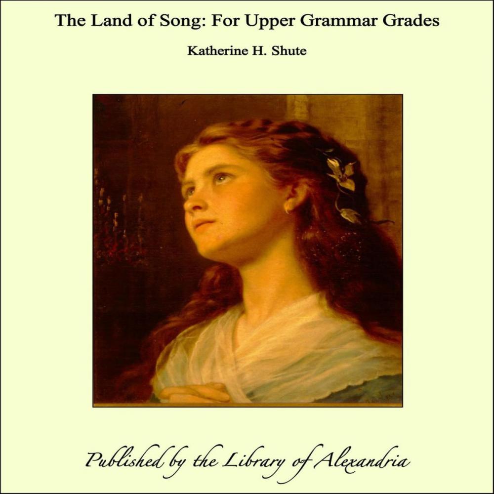 Big bigCover of The Land of Song: For Upper Grammar Grades