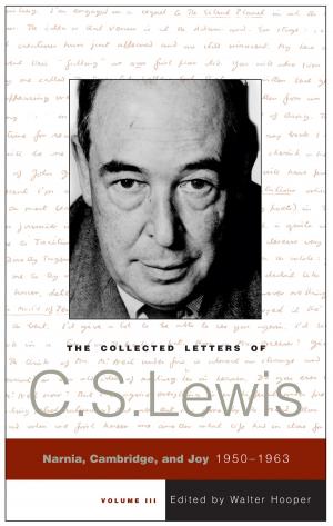Cover of the book The Collected Letters of C.S. Lewis, Volume 3 by Robert T. (Tommy) Williams