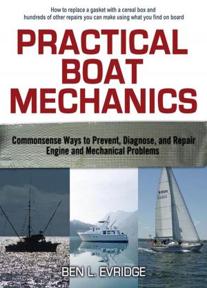 bigCover of the book Practical Boat Mechanics: Commonsense Ways to Prevent, Diagnose, and Repair Engines and Mechanical Problems by 