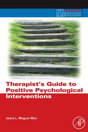 Cover of the book Therapist's Guide to Positive Psychological Interventions by Jeffrey Louis Goldberg, Ephraim F. Trakhtenberg