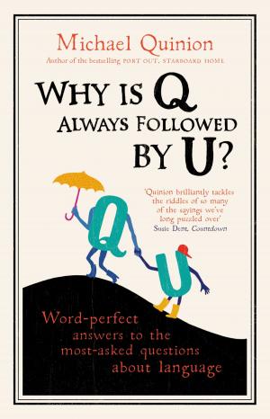 Cover of the book Why is Q Always Followed by U? by Ian McGibbon