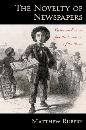 Book cover of The Novelty of Newspapers