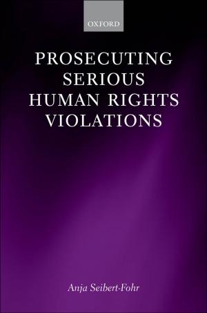 Cover of the book Prosecuting Serious Human Rights Violations by Iris Benöhr