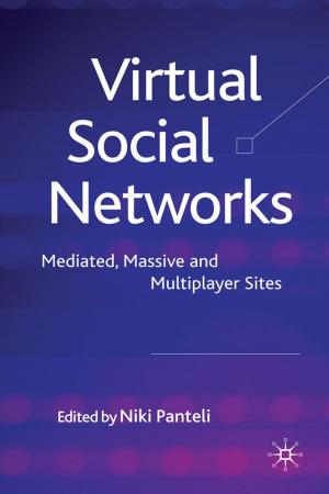 Cover of the book Virtual Social Networks by H. Kriesi, D. Bochsler, J. Matthes, S. Lavenex, M. Bühlmann, F. Esser