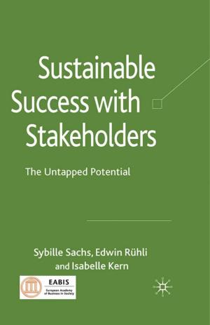 Cover of the book Sustainable Success with Stakeholders by E. Luhtakallio