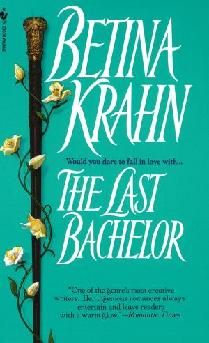 Cover of the book The Last Bachelor by Iris Johansen