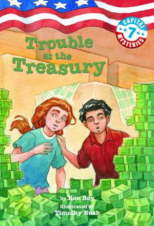 Cover of the book Capital Mysteries #7: Trouble at the Treasury by Mary Pope Osborne, Natalie Pope Boyce