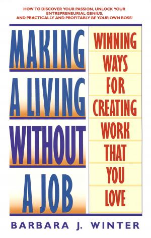 Cover of the book Making a Living Without a Job by 卡曼‧蓋洛, Carmine Gallo