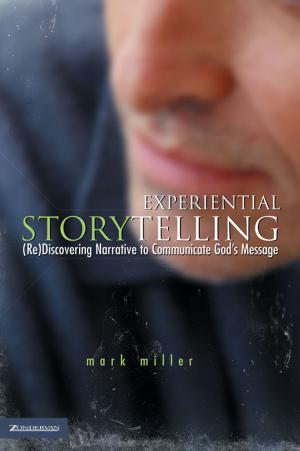 Cover of the book Experiential Storytelling by Walt Larimore, MD