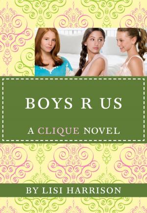 Cover of the book The Clique #11: Boys R Us by Perdita Finn
