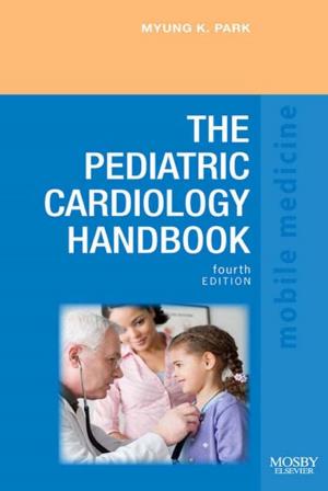 Book cover of The Pediatric Cardiology Handbook E-Book