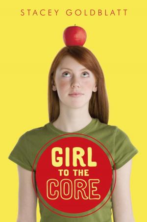 Cover of the book Girl to the Core by Marilyn Kaye
