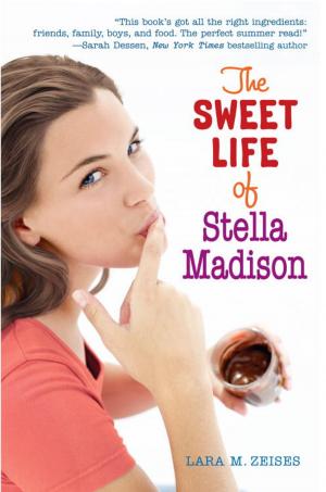 Cover of the book The Sweet Life of Stella Madison by Tad Hills