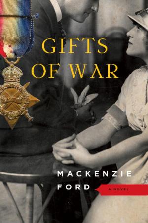 Cover of the book Gifts of War by Claire Lombardo