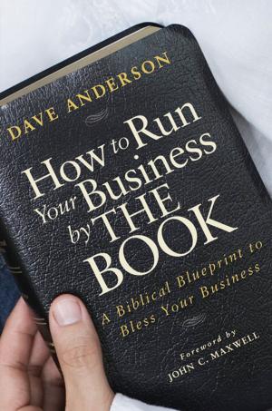 Cover of the book How to Run Your Business by The Book by Robert Johnson, Ann Marie Rocheleau, Alison B. Martin, Alison Liebling