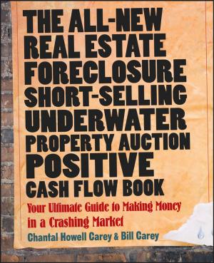 bigCover of the book The All-New Real Estate Foreclosure, Short-Selling, Underwater, Property Auction, Positive Cash Flow Book by 