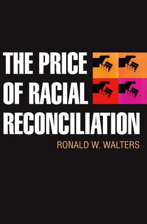 Book cover of The Price of Racial Reconciliation