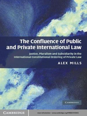 Cover of the book The Confluence of Public and Private International Law by 