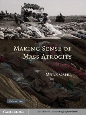Cover of the book Making Sense of Mass Atrocity by Jay Winter, Antoine Prost