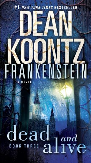 Cover of the book Frankenstein: Dead and Alive by Keri Arthur