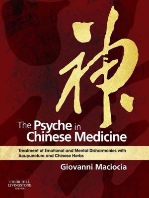 Cover of the book The Psyche in Chinese Medicine by Peter Cameron, George Jelinek, Ian Everitt, Gary J. Browne, Jeremy Raftos