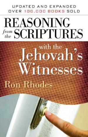 Cover of the book Reasoning from the Scriptures with the Jehovah's Witnesses by John Ankerberg, John Weldon, Dillon Burroughs