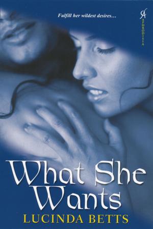 Cover of the book What She Wants by Shelly Laurenston
