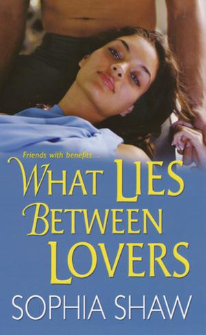Cover of the book What Lies Between Lovers by Sharon Page