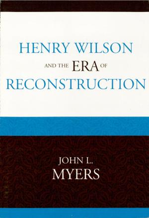 Cover of the book Henry Wilson and the Era of Reconstruction by Gerhard Falk