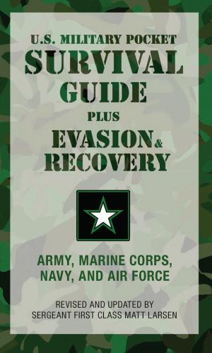 Cover of the book The U.S. Military Pocket Survival Guide by Tony Castro