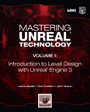 Cover of the book Mastering Unreal Technology, Volume I by Hunter Hastings, Jeff Saperstein