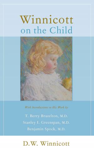 Cover of the book Winnicott On The Child by Patricia Olsen, Petros Levounis