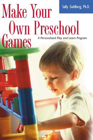 Cover of the book Make Your Own Preschool Games by John Schlimm