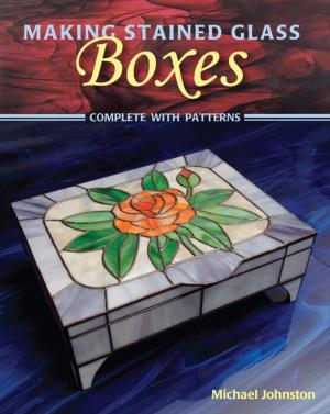 Cover of the book Making Stained Glass Boxes by Cynthia Berger