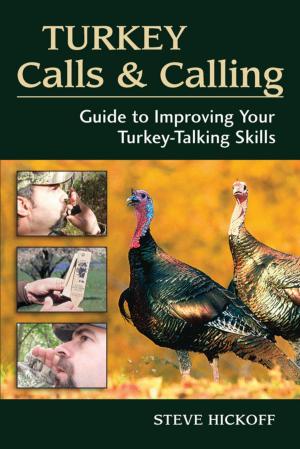 Cover of the book Turkey Calls & Calling by John D. Hurth